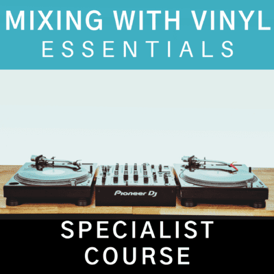 Mixing with Vinyl Essentials